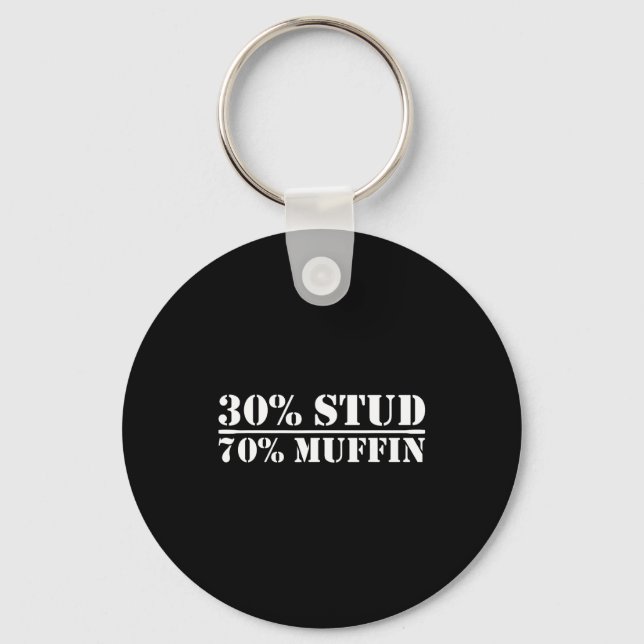 30% Stud 70% Muffin Funny Father's Day Valentines  Schlüsselanhänger (Vorderseite)