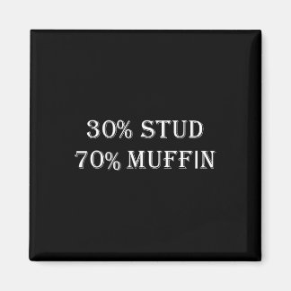 30% Stud 70% Muffin Funny Valentine Redewendungen Magnet