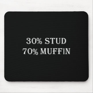 30% Stud 70% Muffin Funny Valentine Redewendungen Mousepad
