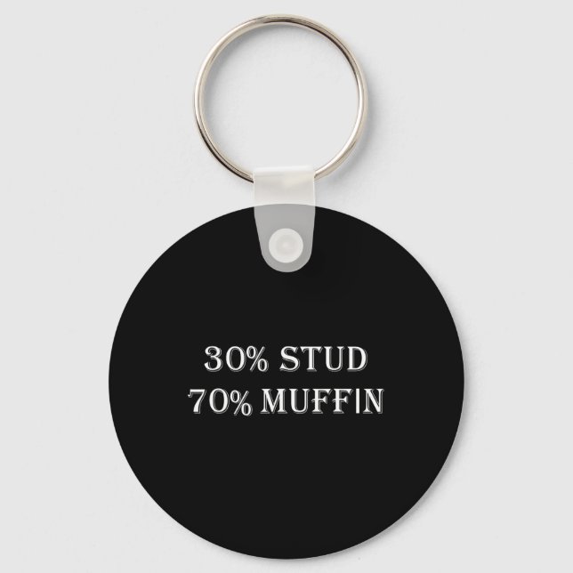30% Stud 70% Muffin Funny Valentine Redewendungen Schlüsselanhänger (Vorderseite)
