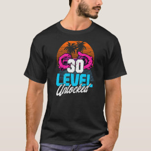 30 th birthday level 30 unlocked years 80s 90s ret T-Shirt