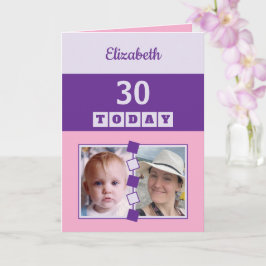 30 today Any Age 2 photo pink purple birthday Karte