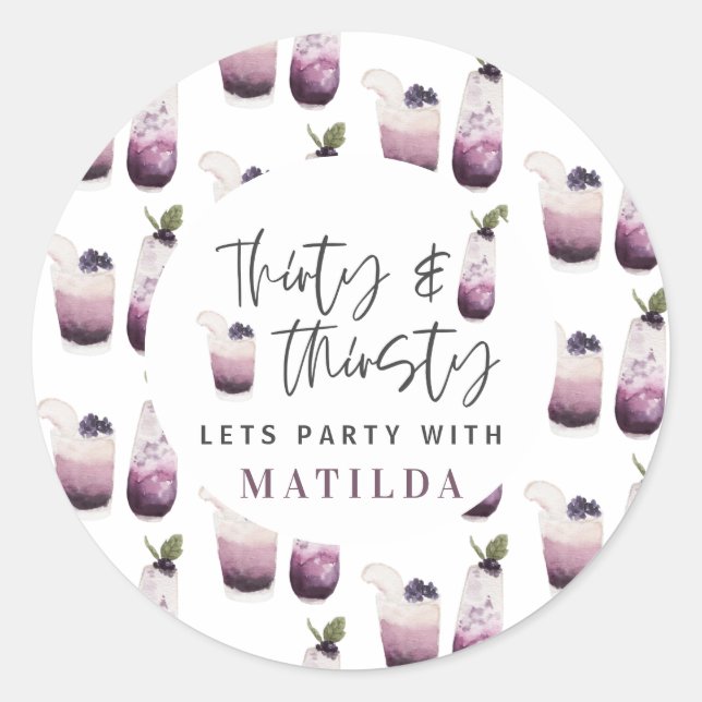 30. und durstig 30. Party Runder Aufkleber (Vorderseite)