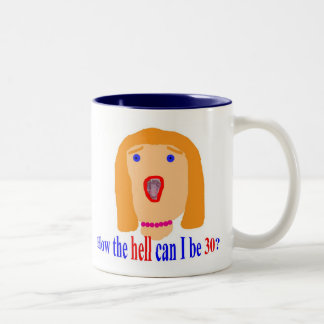 30 wie die Hölle Zweifarbige Tasse