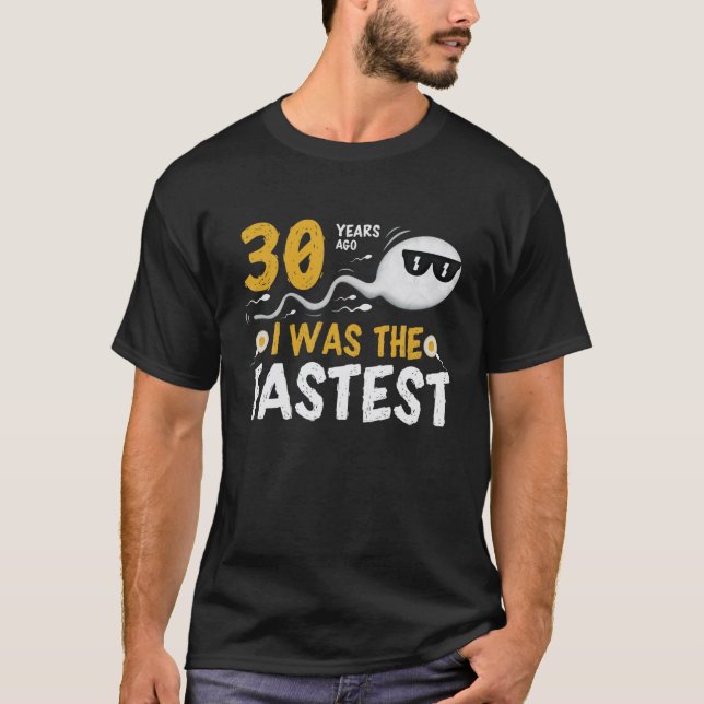 30 Years Ago I Was The Fastest T-Shirt (Vorderseite)