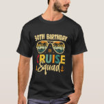 30th Birthday Cruise Squad 2025 Summer Vacation T-Shirt<br><div class="desc">30th Birthday Cruise Squad 2025 Summer Vacation</div>