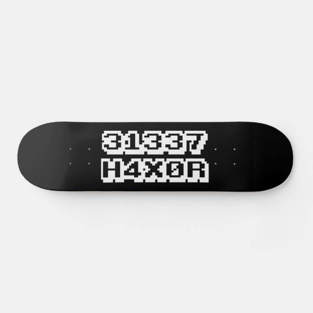 31337 H4X0R SKATEBOARD (Horizontal)