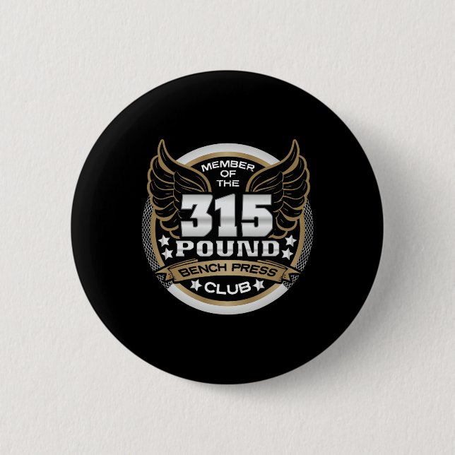 315 Pound Bench Press Club For Powerlifter Weightl Button (Vorderseite)
