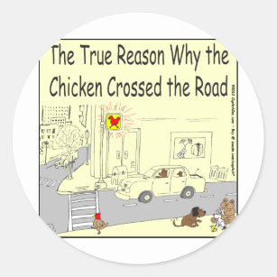 315 warum Huhn den Straßen-Cartoon kreuzte Runder Aufkleber