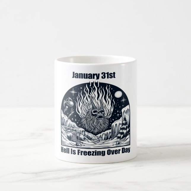 31.01. - Die Hölle friert über Tag Kaffeetasse (Mittel)