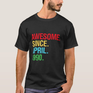 31. Geburtstagsgeschenke - Phantastisch seit April T-Shirt