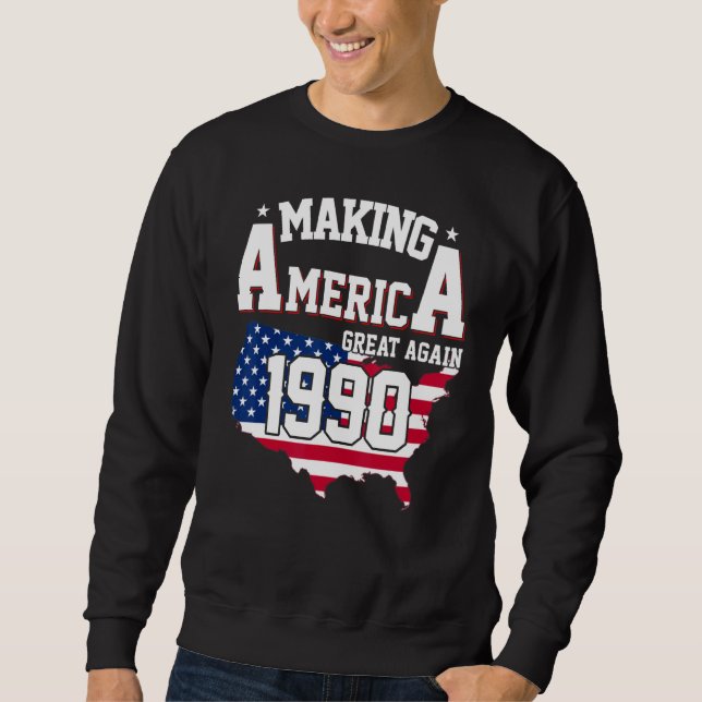 32. Geburtstag - Amerika wird seit 1990 großartig Sweatshirt (Vorderseite)