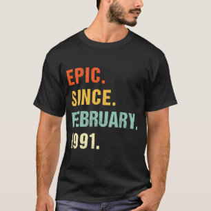 32. Geburtstag Epic Seit Februar 1991 32 Jahre Ol T-Shirt