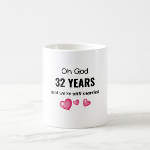 32. Hochzeitsjubiläum Funny Gift für ihn oder si Kaffeetasse