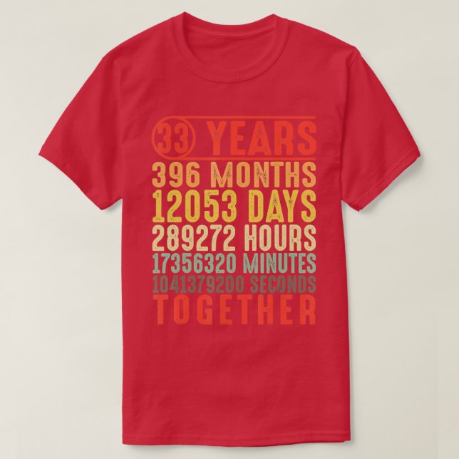 33 Jahre 33. Hochzeit Jubiläum Geschenke für Sie T-Shirt (Design vorne)