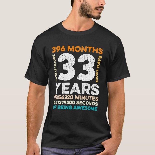 33 Jahre alt 396 Monate Phantastisch 33. T-Shirt (Vorderseite)