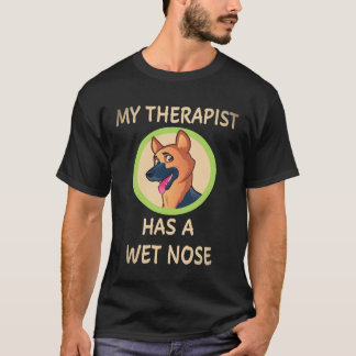 33 Mein Therapeut hat einen nassen deutschen Schäf T-Shirt