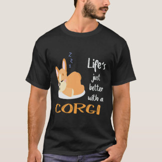 34 Das Leben ist einfach besser mit einem Corgi T-Shirt