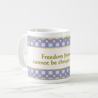 34. Die Freiheit von der Angst Die Tasse des Wunde