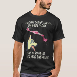 34 Eine Frau kann nicht allein von Wein leben. Sie T-Shirt