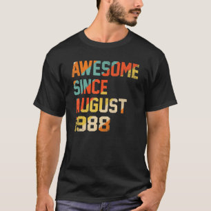 34 Jahre alter Witz Phantastisch seit August 1988 T-Shirt