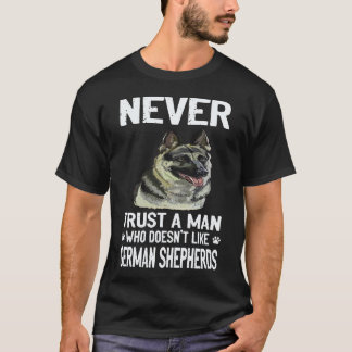 34 Traue keinem Mann, der Deutsche Schäferhunde ni T-Shirt