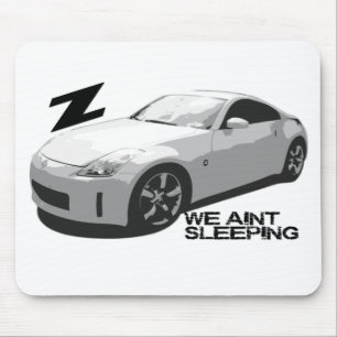 350Z Aint Schlafen Mousepad