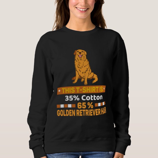 35 Cotton 65 Golden Retriever Hair  Dog Apparel Sweatshirt (Vorderseite)