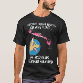 35 Eine Frau kann nicht allein von Wein leben. Sie T-Shirt