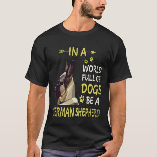 35 In einer Welt voller Hunde sei ein Deutscher Sc T-Shirt