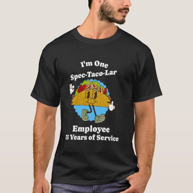 35 Jahre Service Taco 35. Mitarbeiter-Arbeitsplatz T-Shirt (Vorderseite)