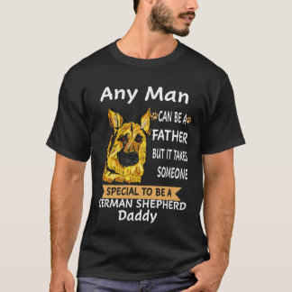 35 Jeder Mann kann Vater sein, aber es braucht jem T-Shirt