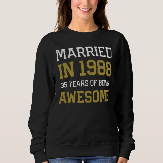 35th Anniversary for Men Married In 1988 Couples H Sweatshirt (Vorderseite)
