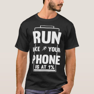 365 laufen, wie Ihr Telefon ist bei 1% Fu T-Shirt