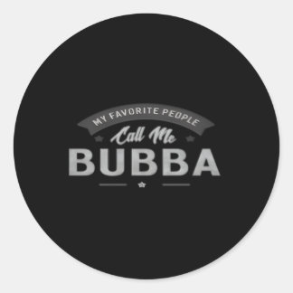 365 Meine Lieblingsmenschen nennen mich Bubba Opa Runder Aufkleber