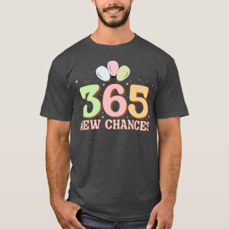 365 neue Chance T-Shirt