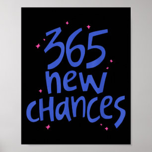 365 neue Chancen Glück Zitat Inspirierend  Poster