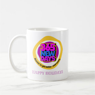365 neue Tage , Gründe für Besserung, kluge Anwend Kaffeetasse