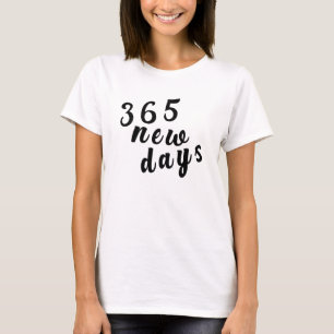 365 neue Tage T-Shirt