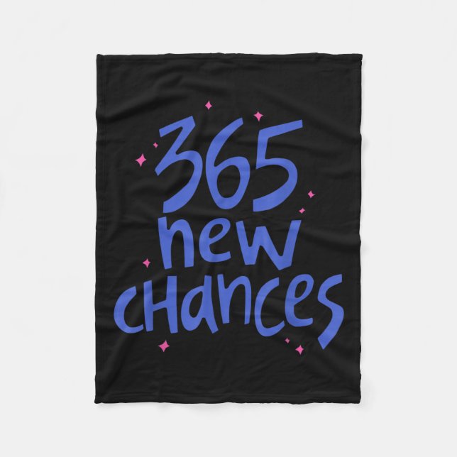 365 New Chances Hapness Quote Insrational  Fleecedecke (Vorderseite)
