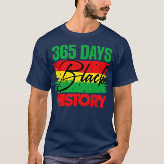 365 TAGE SCHWARZE GESCHICHTE T-Shirt