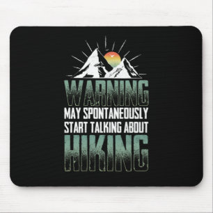 36.Die Wanderwarnung kann spontan beginnen zu spre Mousepad