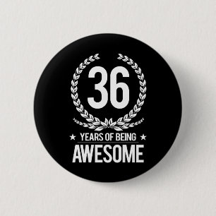 36. Geburtstag (6 Jahre des Seins fantastisch) Button