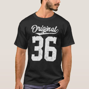 36. Geburtstag und Original sechsunddreißig T-Shirt