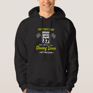 37. Geburtstag Geschwindigkeitsbegrenzung signiere Hoodie