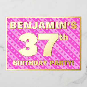 37. Geburtstagsparty — Fun Pink Hearts and Stripes Folieneinladung