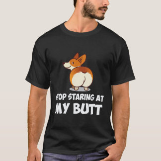 37 Hör auf, meinen Hintern anzustarren Corgi T-Shirt