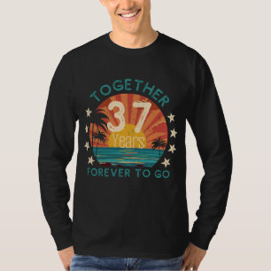 37 Jahre Liebe: Forever Together T-Shirt - Feiern