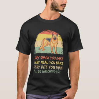 38 Jeder Snack, den du machst... Ich werde dich be T-Shirt