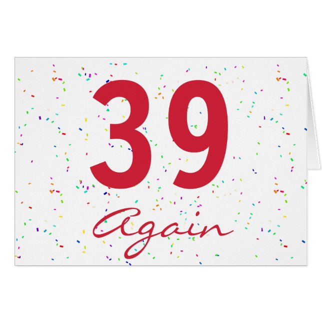 39 Again Birthday Confetti Greeting Card (Vorderseite (Horizontal))